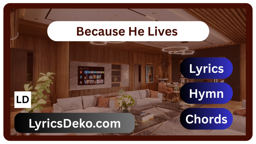 Because He Lives